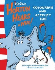 Horton Hears A Who Colouring And Activity Pad