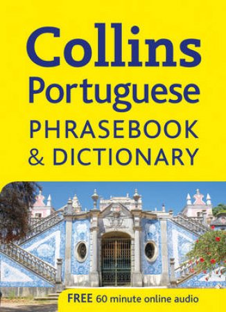 Collins Portuguese Phrasebook And Dictionary by .