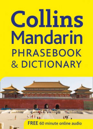 Collins Mandarin Phrasebook And Dictionary by .