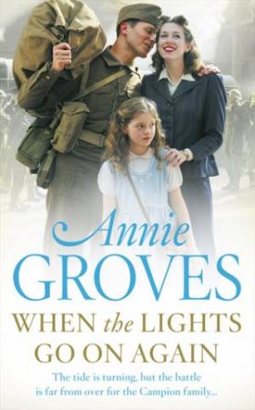 When The Lights Go On Again by Annie Groves