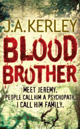 Blood Brother by J A Kerley