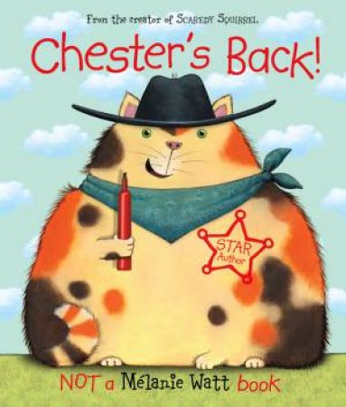 Chester's Back! by Melanie Watt