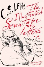 Illustrated Screwtape Letters Letters from a senior to a junior devil