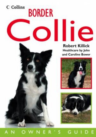 Border Collie: An Owner's Guide by Various