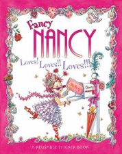 Fancy Nancy Loves Loves Loves Sticker Book