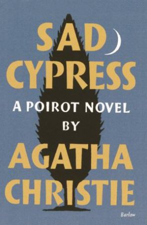 Sad Cypress: Poirot Facsimile Edition by Agatha Christie