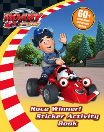 Roary The Racing Car: Race Winner! Sticker Activity Book by Various