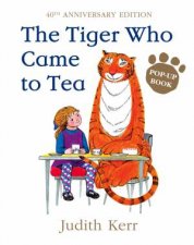 Tiger Who Came To Tea 40th Anniversary Ed