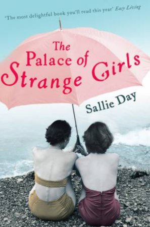 Palace Of Strange Girls by Sallie Day