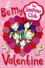 Sleepover Club Be My Valentine