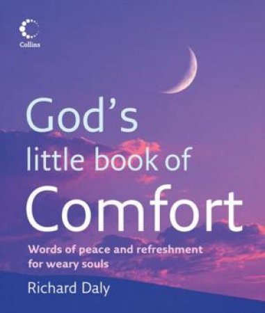 God's Little Book Of Comfort by Richard Daly