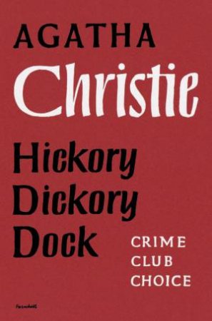 Hickory Dickory Dock (Facsimile Edition) by Agatha Christie