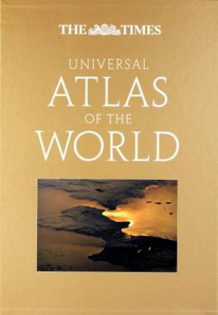 The Times Universal Atlas Of The World by Various