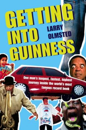 Getting Into Guinness by Larry Olmsted