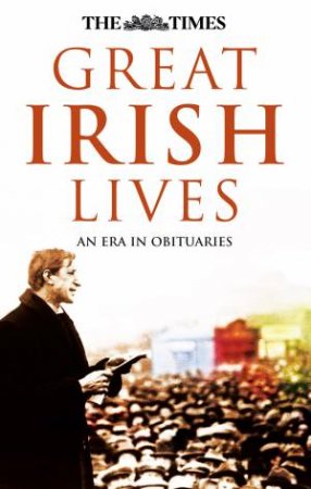 The Times: Great Irish Lives by Various