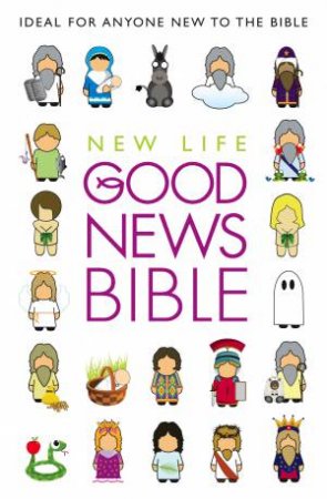 Good News Bible New Life N/E by Bible Society