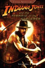 Untold Adventures Indiana Jones and the Pyramid of the Sorcerer