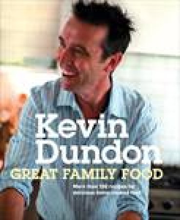 Great Family Food by Kevin Dundon