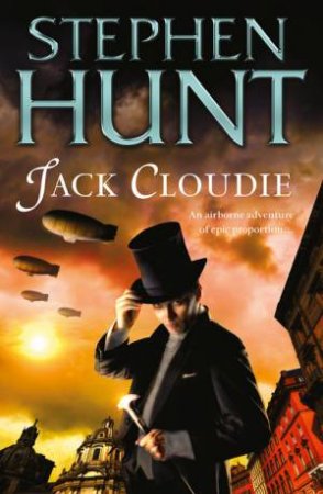 Jack Cloudie by Stephen Hunt