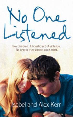 No One Listened by Alex Kerr & Isobel Kerr