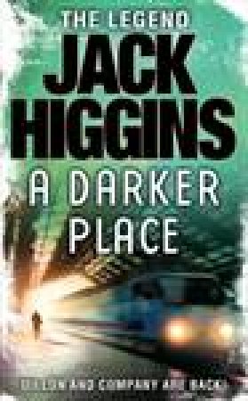 A Darker Place by Jack Higgins