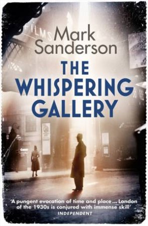 The Whispering Gallery by Mark Sanderson