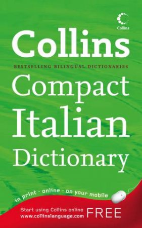 Collins Compact Italian Dictionary, 2nd Ed by Various