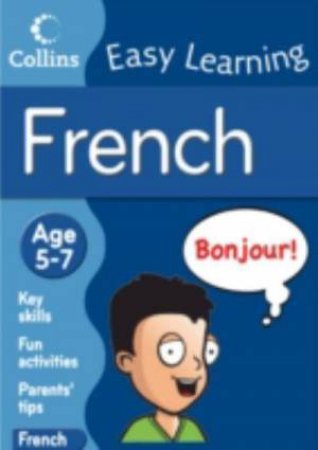 Collins Easy Learning French: Age 5-7 by Various