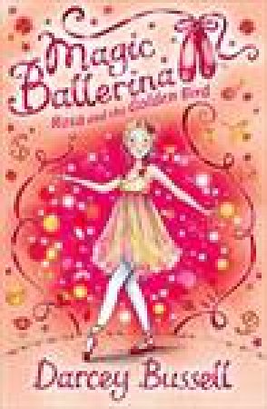 Rosa and the Golden Bird by Darcey Bussell