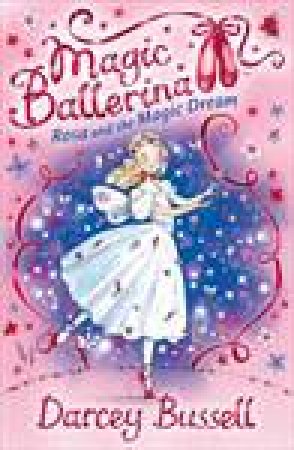 Rosa and the Magic Dream by Darcey Bussell