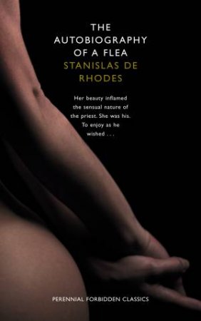 Autobiography of a Flea by Stanislas de Rhodes