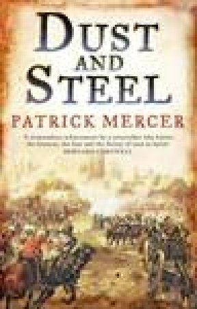 Dust and Steel by Patrick Mercer