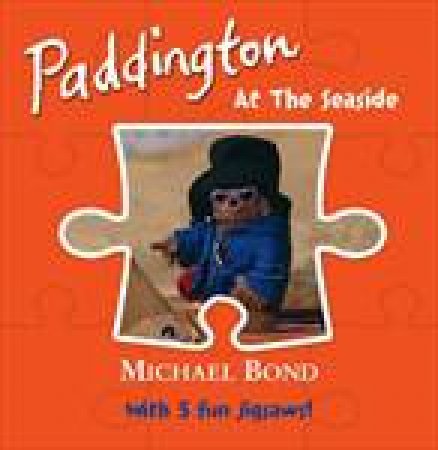 Paddington: At The Seaside: Jigsaw Book by Michael Bond