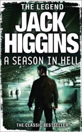 A Season In Hell by Jack Higgins