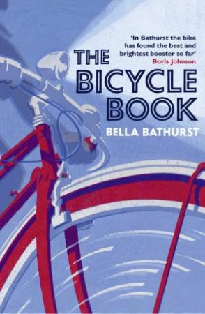 The Bicycle Book by Bella Bathurst