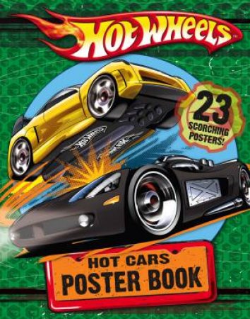 Hot Wheels: Hot Cars Poster Book by Various