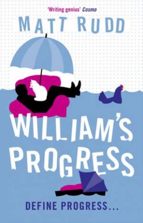 William's Progress by Matt Rudd