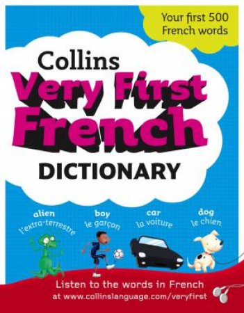 Collins Very First French Dictionary by Collins