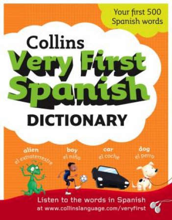 Collins Very First Spanish Dictionary by Collins