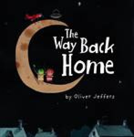 Way Back Home by Oliver Jeffers