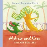 Melrose And Croc Friends For Life Book and CD