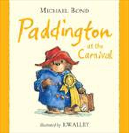 Paddington at the Carnival by Michael Bond