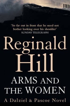 Arms and the Women by Reginald Hill