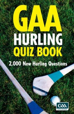 2000 New Hurling Questions by GAA