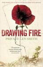 Drawing Fire The Diary Of A Great War Soldier and Artist