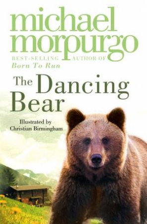 Dancing Bear plus CD by Michael Morpurgo