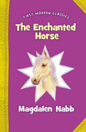 Enchanted Horse by Magdalen Nabb