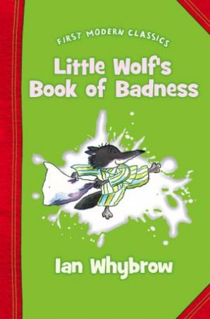 Little Wolf's Book of Badness by Ian Whybrow