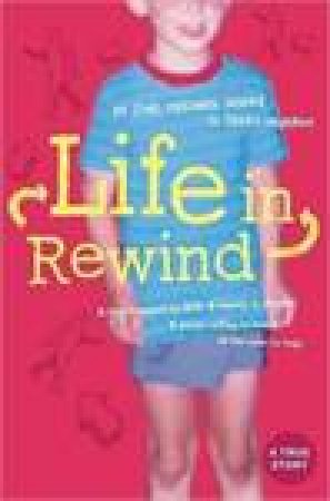 Life In Rewind by Terry Weible Murphy