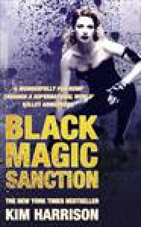 Black Magic Sanction by Kim Harrison